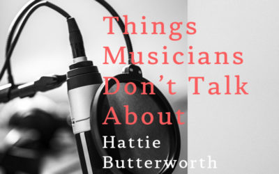 Things Musicians Don’t Talk About
