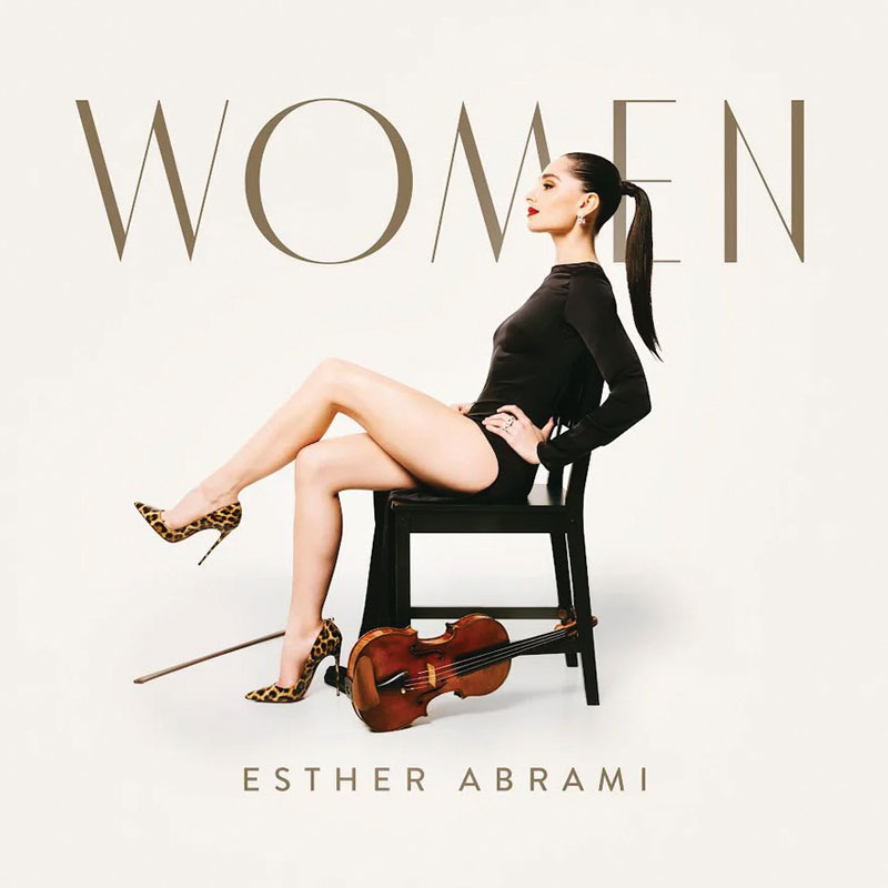 Esther Abrami Violinist 'Women' on Sony Classical
