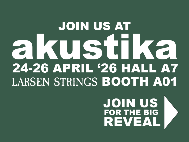 Larsen Strings at Akustika 2026